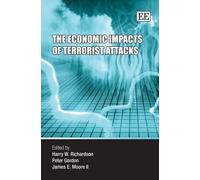 James E. Moore II The Economic Impacts of Terrorist Attacks (Copertina rigida)
