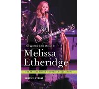 James E. Perone The Words and Music of Melissa Etheridge (Copertina rigida)