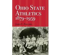 James E Pollard Ohio State Athletics, 1879-1959 (Tascabile)