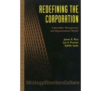 James E. Post Lee E. Preston Sybille Sach Redefining the Corporatio (Tascabile)