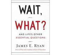 James E. Ryan Wait, What? (Copertina rigida)