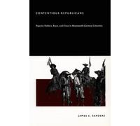 James E. Sanders Contentious Republicans (Tascabile)