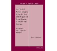 James E. Sedlac The Verbal Aspect Integral to the Perfect and (Copertina rigida)