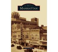 James E. Sherow Manhattan (Tascabile) Images of America