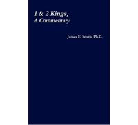 James E. Smith, Ph.D. 1 & 2 Kings, a Commentary (Tascabile)