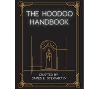 James E Stewart The Hoodoo Handbook (Tascabile)