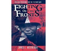 James E. Westheider Fighting on Two Fronts (Copertina rigida)