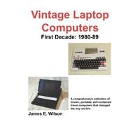 James E Wilson Vintage Laptop Computers (Tascabile)