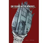 James E. Woolam One Square Mile of Memories... (Copertina rigida)