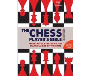 James Eade Al Lawrence Chess Player's Bible (Copertina rigida)