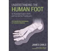 James Earls Understanding the Human Foot (Tascabile)