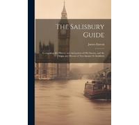 James Easton The Salisbury Guide (Tascabile)