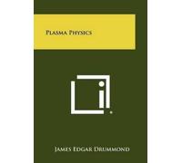 James Edgar Drummond Drummond James Edgar Plasma Physics (Tascabile)
