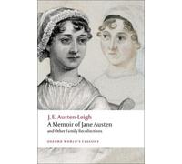 A Memoir of Jane Austen: and Other Family Recollections