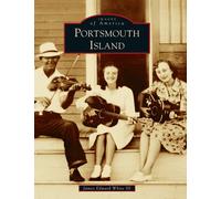 James Edward White Portsmouth Island (Copertina rigida) Images of America