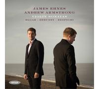 James Ehnes Elgar/Debussy/Respighi: Violin Sonatas (CD) Album