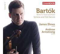 James Ehnes,Violino - Bartok: Opere Per Violino E Piano, Vol.2
