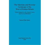 James Ellis Jon The maritime and riverine landscape of the west of R (Tascabile)