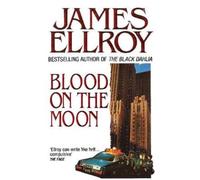 James Ellroy Blood On The Moon (Tascabile)