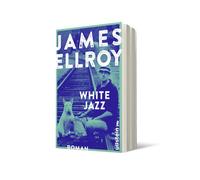 James Ellroy David Eiserm White Jazz: Roman (Das L.A.-Quartett, Band (Tascabile)