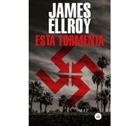James Ellroy Esta tormenta / This Storm (Tascabile)