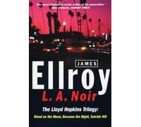 James Ellroy L.A. Noir (Tascabile)