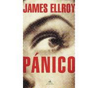 James Ellroy Pánico / Widespread Panic (Tascabile)
