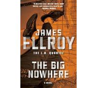 James Ellroy The Big Nowhere (Tascabile) L. A. Quartet