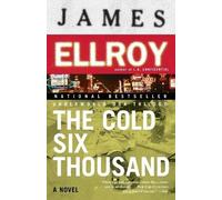 James Ellroy The Cold Six Thousand (Tascabile) Underworld USA Trilogy