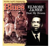 James, Elmore - Blues Cafe Presents Dust My Broom