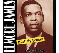 Elmore James - Dust My Broom