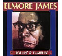 James,Elmore - Rollin' & Tumblin'