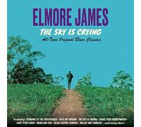 Elmore James The Sky Is Cryng: All-time Original Blues Classics (CD) Album