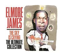 James Elmore - The Sky Is Crying The Ultimate Collection