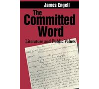 James Engell The Committed Word (Tascabile)