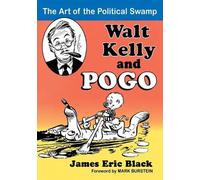 James Eric Black Walt Kelly and Pogo (Tascabile)