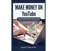 James Ericson Make Money On YouTube (Tascabile)