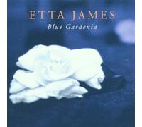 James Etta - Blue Gardenia