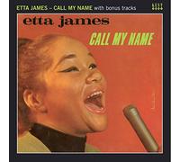 Call My Name With Bonus Tracks - Etta James (Audio cd)