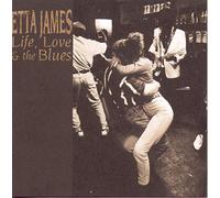 James, Etta - Life Love & The Blues