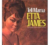 James, Etta - Tell Mama: The Complete Muscle Shoals Sessions by James, Etta Extra tracks, Original recording reissued, Original recording remastered edition (2001) Audio CD