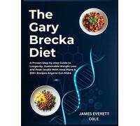 James Everett Cole The Gary Brecka Diet (Tascabile) Gary Brecka Diet Toolkit