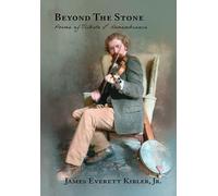 James Everett Kibler Beyond the Stone (Copertina rigida)