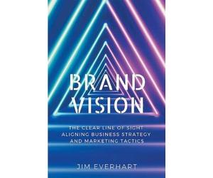 James Everhart Brand Vision (Tascabile)