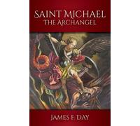 James F Day Saint Michael the Archangel (Tascabile)