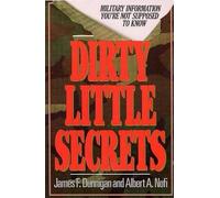 James F. Dunnigan Albert A. Nofi Dirty Little Secrets (Tascabile)