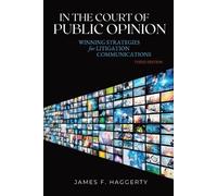 James F Haggerty In the Court of Public Opinion (Tascabile)