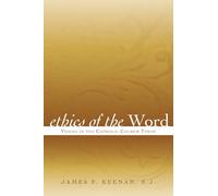 James F. Keenan, SJ Ethics of the Word (Tascabile)