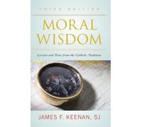 James F. Keenan, SJ Moral Wisdom (Copertina rigida)