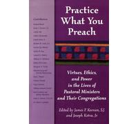 James F. Keenan, SJ Practice What You Preach (Tascabile)